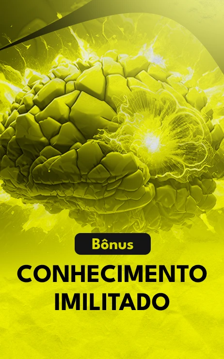 MÓDULO BÔNUS - CONHECIMENTO IMILITADO