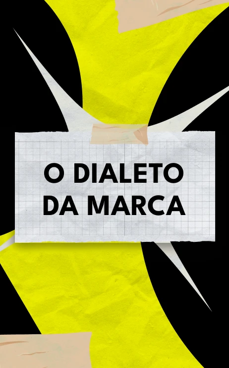 O DIALETO DA MARCA